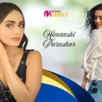 Himanshi Parashar Age