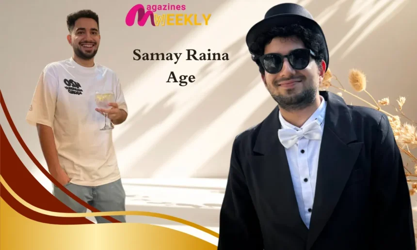 Samay Raina Age